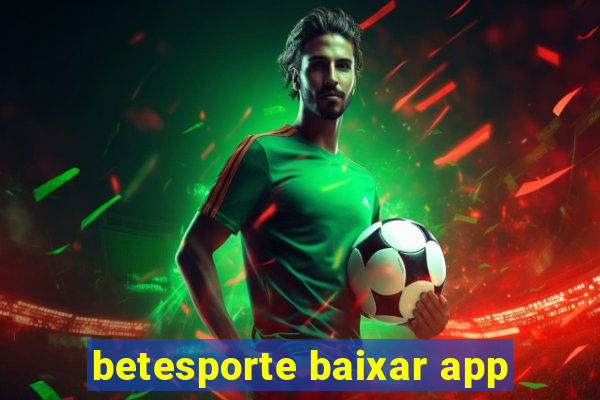 betesporte baixar app